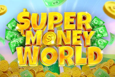 Super Money World